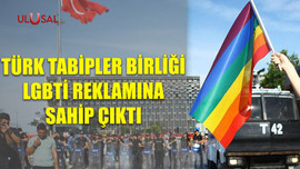 Türk Tabipler Birliği LGBTİ reklamına sahip çıktı